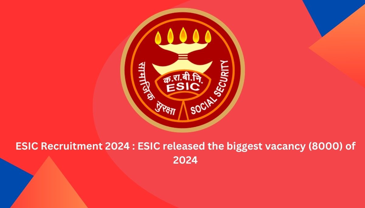 ESIC Recruitment 2024