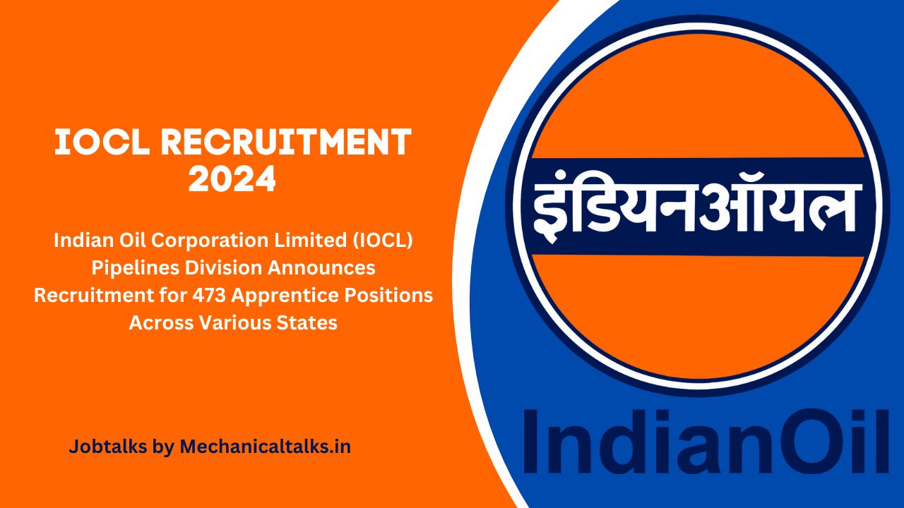 IOCL Recruitment 2024 : Indian Oil Corporation Limited (IOCL) Pipelines ...