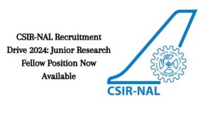 CSIR-NAL Recruitment 2024