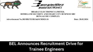 BEL Announces Recruitment Drive for Trainee Engineers